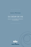 Ulrich Metende - Du désir de vie - Essai sur une écologie de libération en postcolonie.