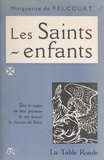 Marguerite de Felcourt et Jacques de Chalonge - Les saints-enfants.