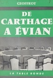  Geoffroy - De Carthage à Évian.