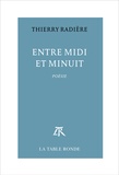 Thierry Radière - Entre midi et minuit.
