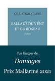 Christian Viguié - Ballade du vent et du roseau.