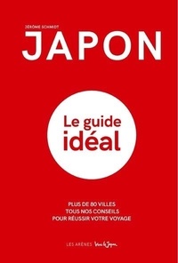 Jérôme Schmidt - Japon - Le guide idéal.