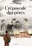 Renaud Cojo et Sandrine Revel - Crépuscule des pères.