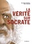 Ollivier Pourriol et Eric Stalner - La Vérité sur Socrate.