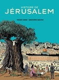 Vincent Lemire et Christophe Gaultier - Histoire de Jérusalem.