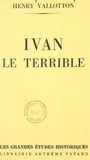 Henry Vallotton - Ivan le terrible.