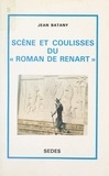Jean Batany et Michel Zink - Scène et coulisses du "Roman de Renart".