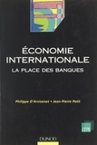 Philippe d'Arvisenet et Jean-Pierre Petit - Économie internationale : la place des banques.