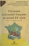 Jacques Aberlen et Bernard Guilhon - L'économie et la société françaises au second XXe siècle (2). Les mutations sectorielles.