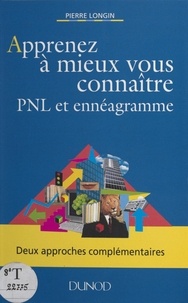 Pierre Longin - Apprenez à mieux vous connaître - PNL et ennéagramme.