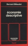 Bernard Billaudot - Économie descriptive - État de l'économie.