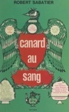 Robert Sabatier - Canard au sang.