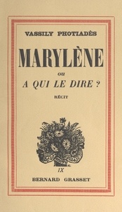 Vassily Phothiadès - Marylène - Ou À qui le dire ?.