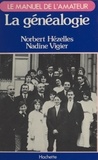 Norbert Hézelles et Nadine Vigier - La généalogie.