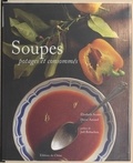 Elisabeth Scotto et Hervé Amiard - Soupes, potages et consommés.
