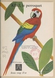 F. Sahling et Gerti Mauser-Lichtl - Kiki, le perroquet.