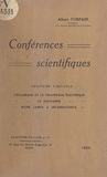 Albert Turpain - Conférences scientifiques (2) - L'éclairage et le chauffage électrique. La naissance d'une lampe à incandescence.