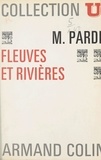 Maurice Pardé - Fleuves et rivières.
