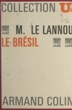 Maurice Le Lannou - Le Brésil.