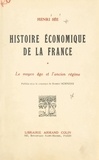 Henri Sée et Armand Rébillon - Histoire économique de la France - Le moyen âge et l'Ancien régime.