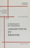 Jean-Pierre Hoss et  Fondation nationale des scienc - Communes en banlieue : Argenteuil et Bezons.