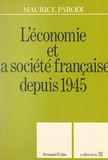 Maurice Parodi et Jacques Le Bourva - L'économie et la société française depuis 1945.