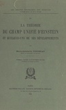 Marie-Antoinette Tonnelat et P. Février - La théorie du champ unifié d'Einstein et quelques-uns de ses développements.