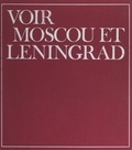 Georges Bortoli et  Collectif - Voir Moscou et Leningrad.