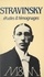  Collectif et François Lesure - Stravinsky - Études et témoignages.