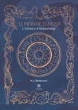 M. J. Bellessort - Le Monde Elfique - L'Alliance d'Asmashalag.