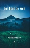 Karim Ben Abdallah - Les lions de Sion.
