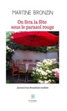 Martine Bronzin - On fera la fête sous le parasol rouge - Journal d'une Bruxelloise confinée.