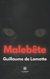 Guillaume de Lamotte - Malebête.