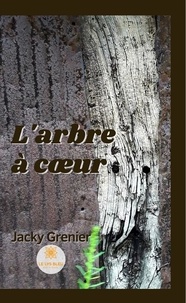 Jacky Grenier - L'arbre à coeur.