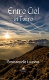 Emmanuelle Laurent - Entre Ciel et Terre.
