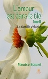 Maurice Bonnet - L'amour est dans le blé Tome 3 : La famille éclatée.