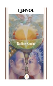 Nadine Sarrion - L'envol.