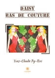 Yves-Claude Py-roc - Daisy Bas de couture.