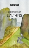 Joël Torzuoli - Le destin de Thorolf - L'Althing.