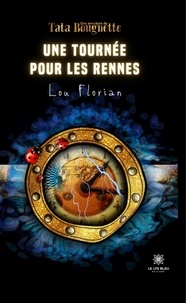 Florian Lou - Une tournée pour les rennes.