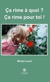 Michel Laval - Ça rime à quoi ? Ça rime pour toi !.