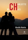 Mireille Malette - Charlotte et Michaël Tome 1 : .