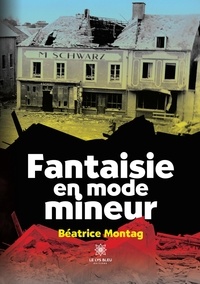 Béatrice Montag - Fantaisie en mode mineur.