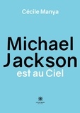 Cécile Manya - Michael Jackson est au ciel.