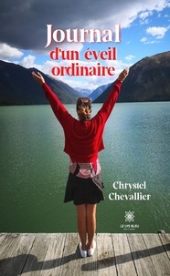 Chrystel Chevallier - Journal d'un éveil ordinaire.