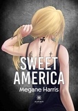Megane Harris - Sweet America.