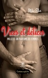 Mika Elles - Vices et délices - Mille et un parfums de femmes.
