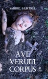 Samuel Hurtrel - Ave verum corpus.