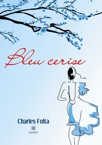 Charles Folta - Bleu cerise.