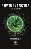 Luisa Neige - Phytoplankton and other texts.